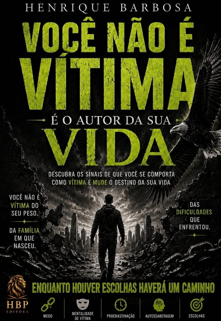 Capa do livro Você Não É Vítima, É o Autor da Sua Vida